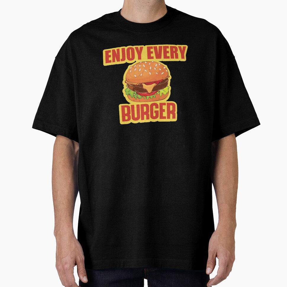 Enjoy Every Burger by zefgraphic Unisex T-shirt, Sweatshirt, Hoodie, Long Sleeve Tee - T-Shirt, Sweatshirt, Hoodie