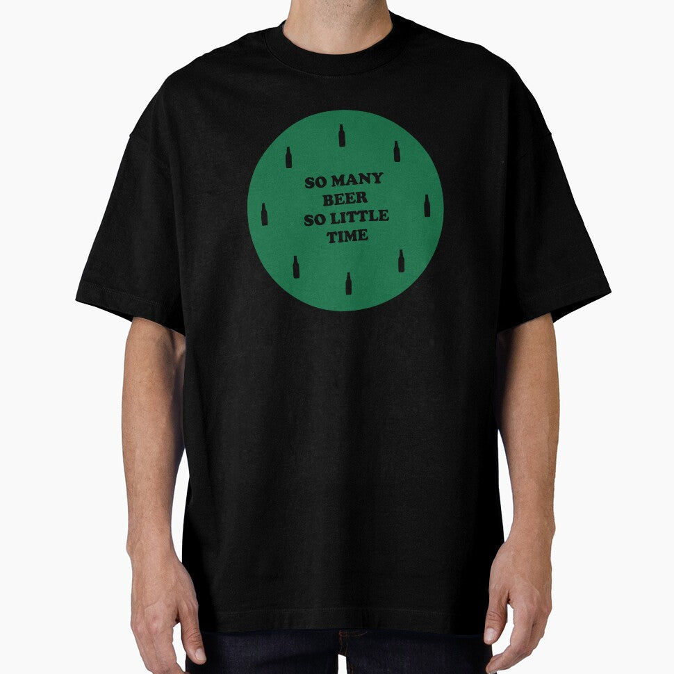 So many beer So little Time - Just Drink It - Beer Break - Native Drunk Beer is made by men wine by god - Beer Lover - Beer Fanatic - Beer is Life by mellinnshirts - T-Shirt, Sweatshirt, Hoodie