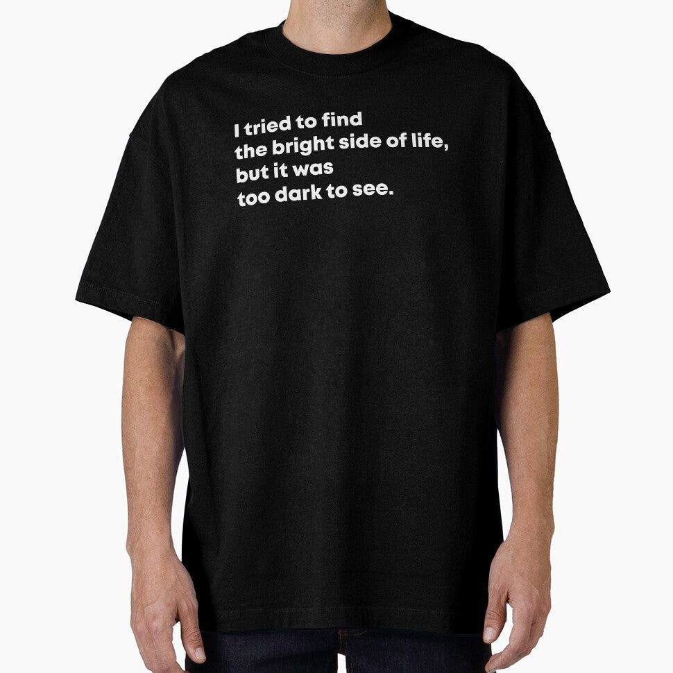Funny Sarcastic Adult Dark Humor Life Quote by aymanehammi Unisex T-shirt, Sweatshirt, Hoodie, Long Sleeve Tee - T-Shirt, Sweatshirt, Hoodie