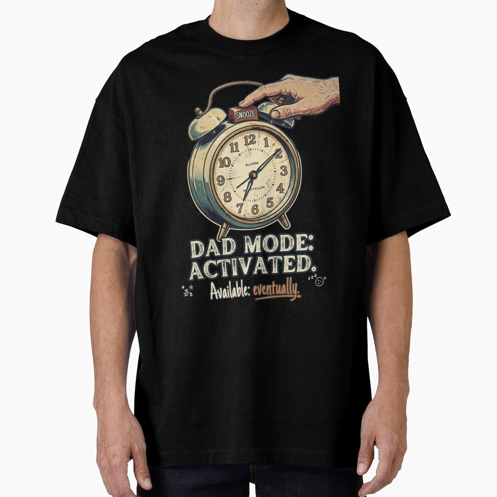 Dad Mode Activated Alarm Clock Vintage Humor by laughingshirts Unisex T-shirt, Sweatshirt, Hoodie, Long Sleeve Tee - T-Shirt, Sweatshirt, Hoodie