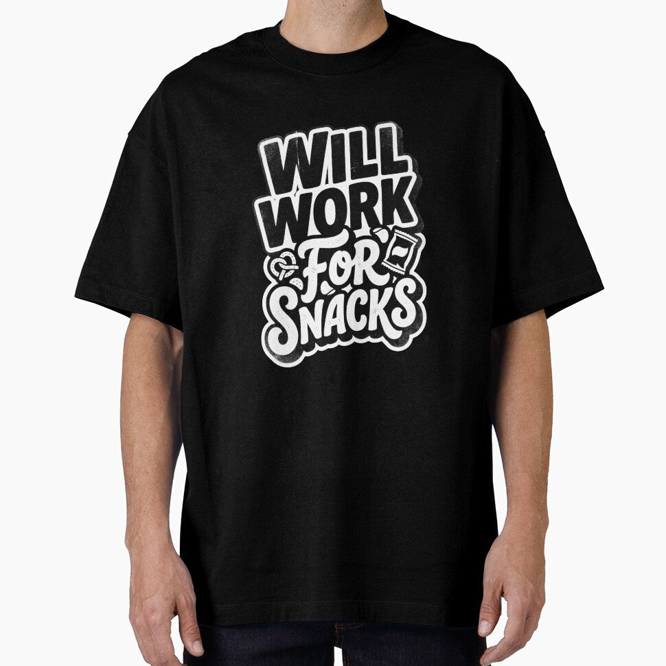 Will work for snacks by Supr Rare Unisex T-shirt, Sweatshirt, Hoodie, Long Sleeve Tee - T-Shirt, Sweatshirt, Hoodie