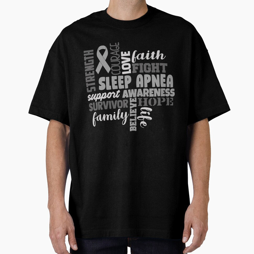 Sleep Apnea Awareness - Strength Courage Faith Hope Love Fight Support Survivor Family Life Believe by Hilten - T-Shirt, Sweatshirt, Hoodie