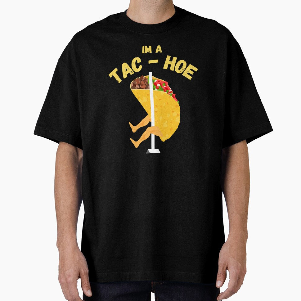Funny Taco lover and Mexican food gift idea by HaychGee Unisex T-shirt, Sweatshirt, Hoodie, Long Sleeve Tee - T-Shirt, Sweatshirt, Hoodie
