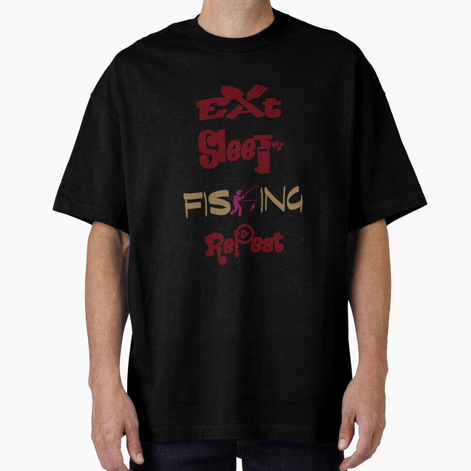 Eat sleep fishing repeat, by Chakilogy Unisex T-shirt, Sweatshirt, Hoodie, Long Sleeve Tee - T-Shirt, Sweatshirt, Hoodie
