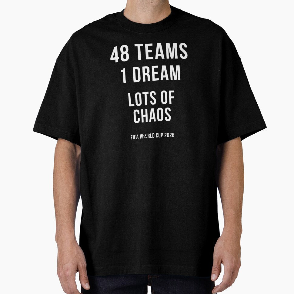 48 Teams, 1 Dream, Chaos by Lni Carpentier Unisex T-shirt, Sweatshirt, Hoodie, Long Sleeve Tee - T-Shirt, Sweatshirt, Hoodie