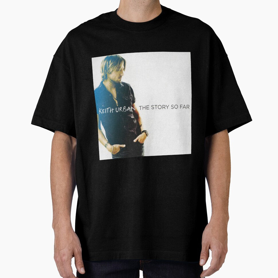 Keith Urban The story so far by fieldsmarc Unisex T-shirt, Sweatshirt, Hoodie, Long Sleeve Tee - T-Shirt, Sweatshirt, Hoodie