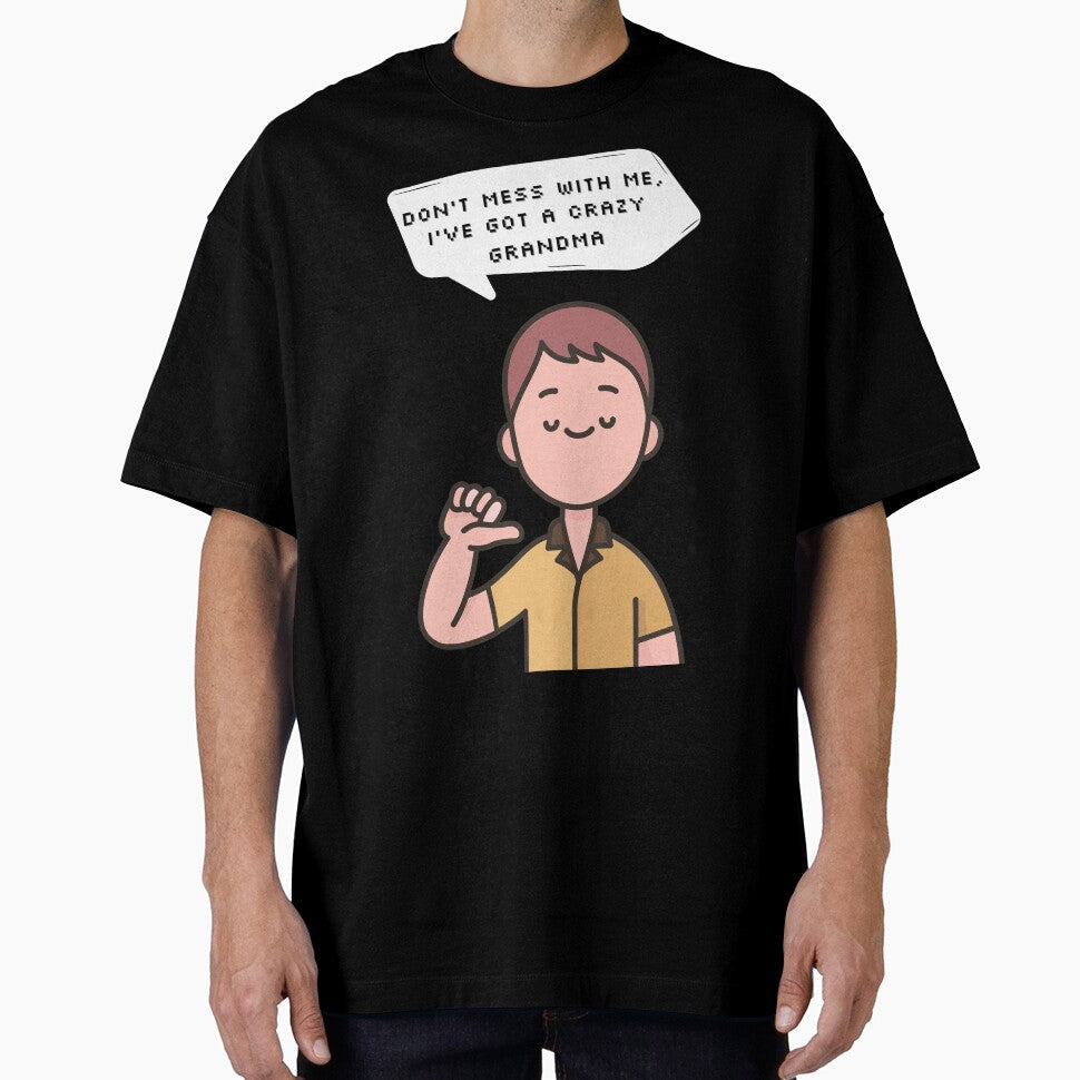 Don't mess with me, I've got a crazy grandma | Pixel Style by CircinusStore Unisex T-shirt, Sweatshirt, Hoodie, Long Sleeve Tee - T-Shirt, Sweatshirt, Hoodie