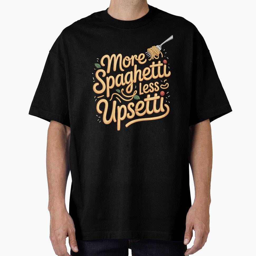 More Spaghetti Less Upsetti  Italy Inspired Funny Pasta Art by Redgiant87x Unisex T-shirt, Sweatshirt, Hoodie, Long Sleeve Tee - T-Shirt, Sweatshirt, Hoodie