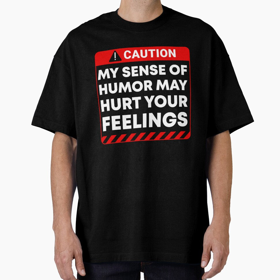 Funny Sarcastic Adult Dark Humor Warning Feelings Quote by aymanehammi Unisex T-shirt, Sweatshirt, Hoodie, Long Sleeve Tee - T-Shirt, Sweatshirt, Hoodie
