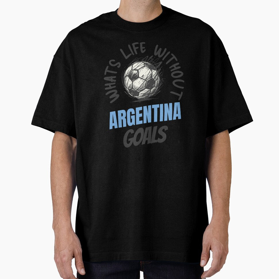 What's Life Without Argentina Goals -  Argentinian Football Fan by AnAzArt Unisex T-shirt, Sweatshirt, Hoodie, Long Sleeve Tee - T-Shirt, Sweatshirt, Hoodie