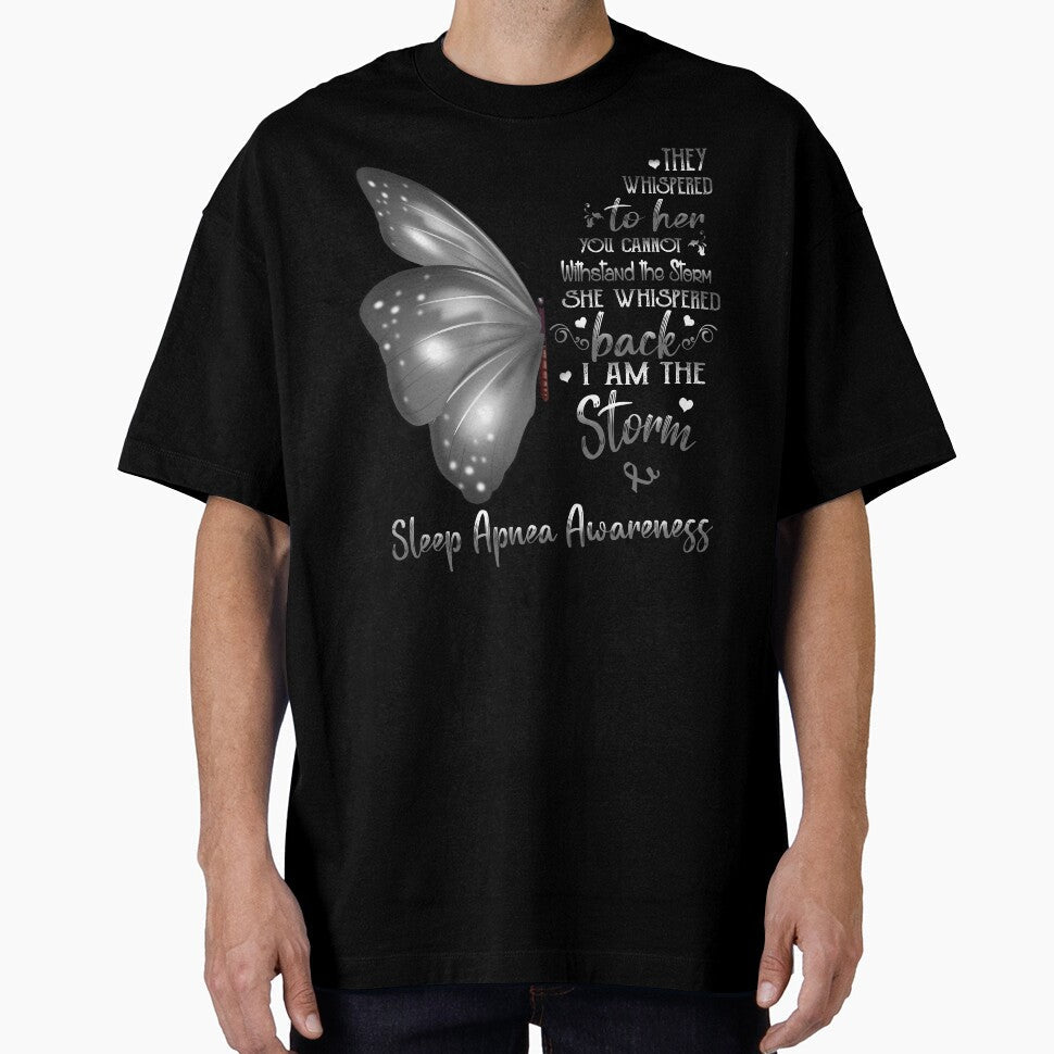 She Whispered Back I Am The Storm Sleep Apnea Awareness Butterfly by frechettee Unisex T-shirt, Sweatshirt, Hoodie, Long Sleeve Tee - T-Shirt, Sweatshirt, Hoodie