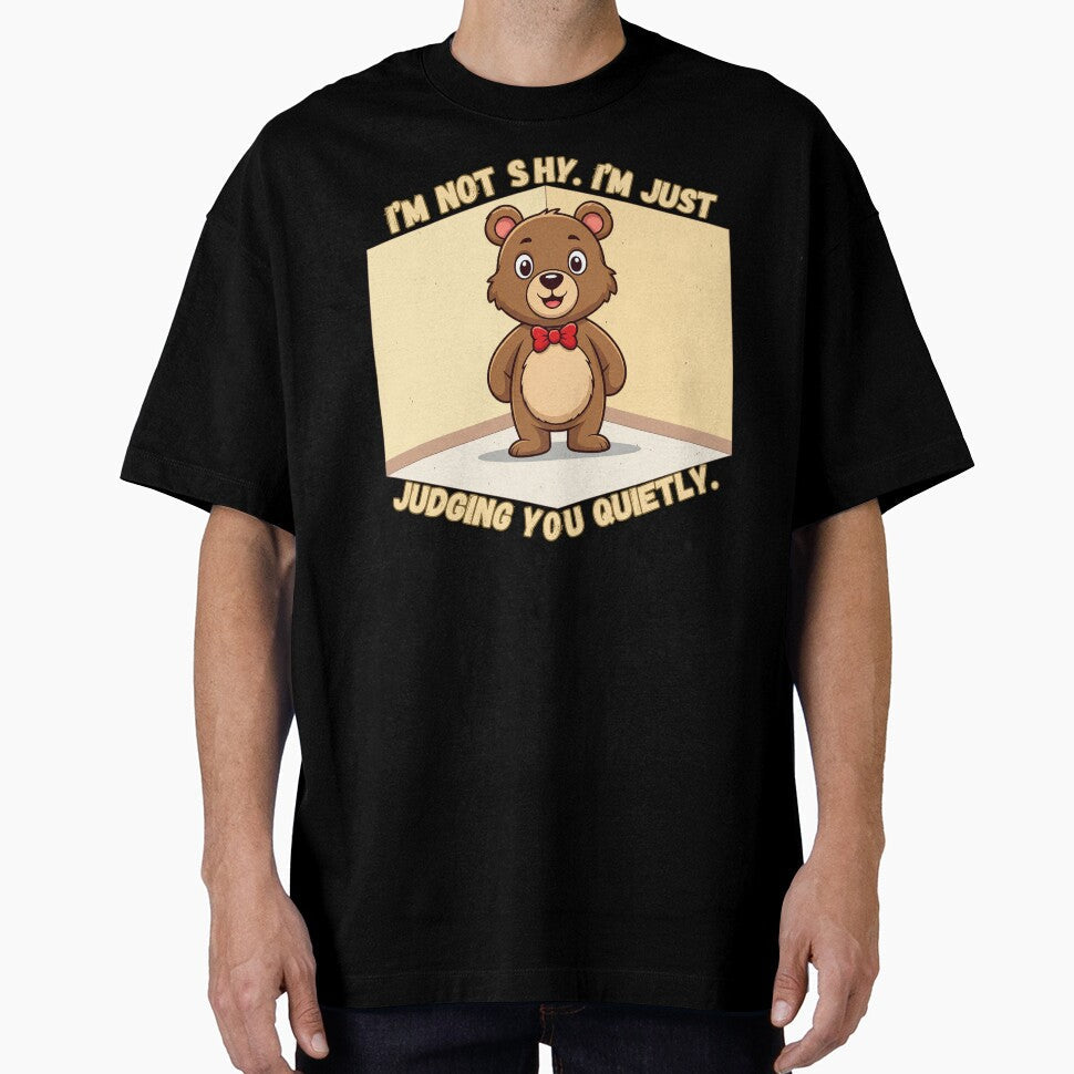 Im Not Shy, Im Just Judging You Quietly  Funny Bear Introvert T-Shirt by JCRockDesign Unisex T-shirt, Sweatshirt, Hoodie, Long Sleeve Tee - T-Shirt, Sweatshirt, Hoodie