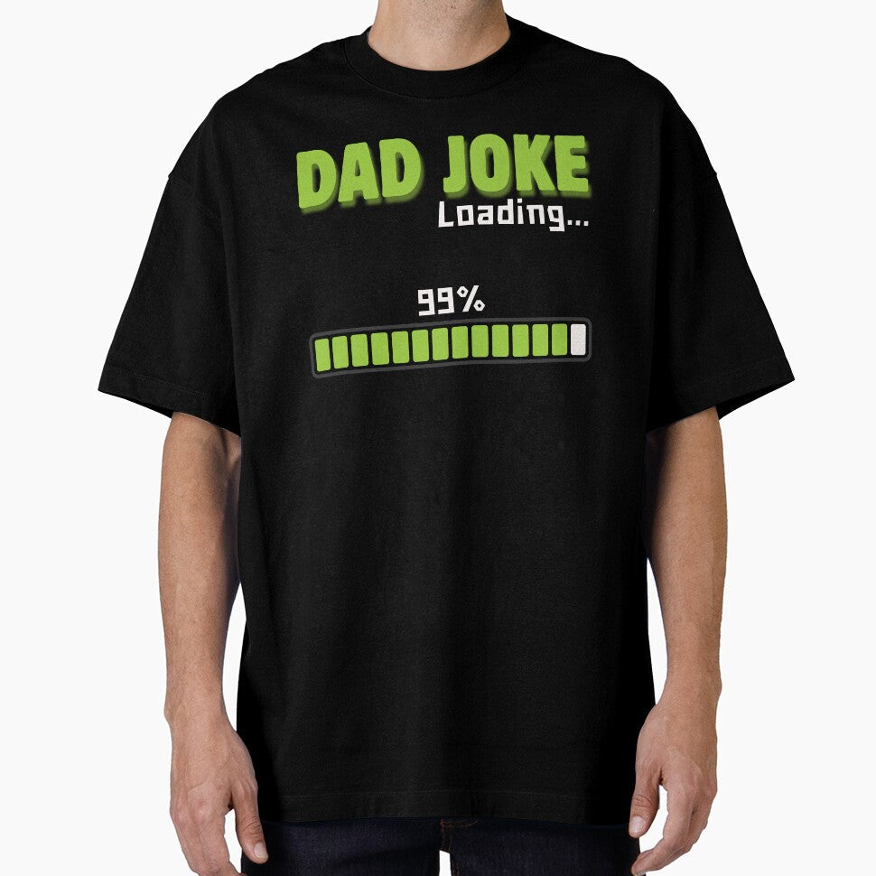 Dad Joke Loading 99%  Funny Dad Humor Design by Mingooshop Unisex T-shirt, Sweatshirt, Hoodie, Long Sleeve Tee - T-Shirt, Sweatshirt, Hoodie