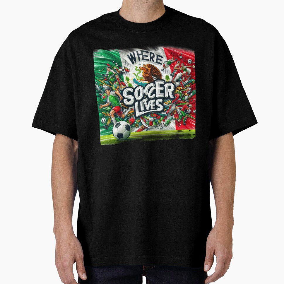 Where Soccer Lives - Mexico by Endeva4eva Unisex T-shirt, Sweatshirt, Hoodie, Long Sleeve Tee - T-Shirt, Sweatshirt, Hoodie
