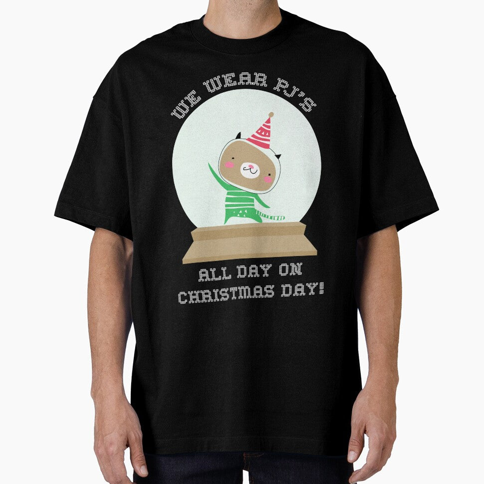 We Wear Pajamas All Day Christmas Day Gifts by daybreakagain Unisex T-shirt, Sweatshirt, Hoodie, Long Sleeve Tee - T-Shirt, Sweatshirt, Hoodie