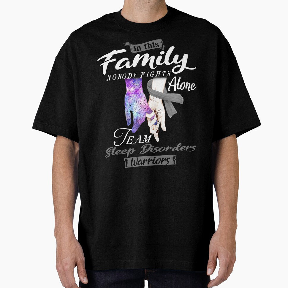 In This Family Nobody Fights Alone Team Sleep Disorders Warrior by deputylove Unisex T-shirt, Sweatshirt, Hoodie, Long Sleeve Tee - T-Shirt, Sweatshirt, Hoodie