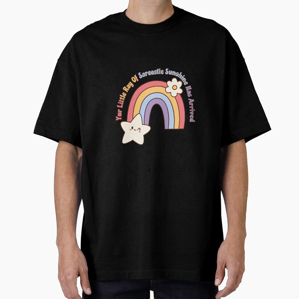 Your Little Ray Of Sarcastic Sunshine Has Arrived Sarcastic Humor Funny Quote Gift by RetroMini2026 - T-Shirt, Sweatshirt, Hoodie