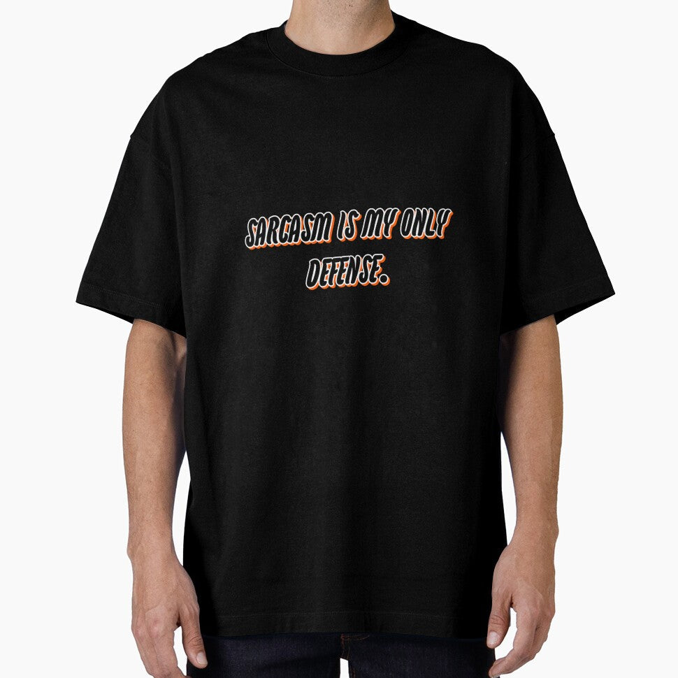 Sarcasm is my only defense. by WittyWhispers Unisex T-shirt, Sweatshirt, Hoodie, Long Sleeve Tee - T-Shirt, Sweatshirt, Hoodie