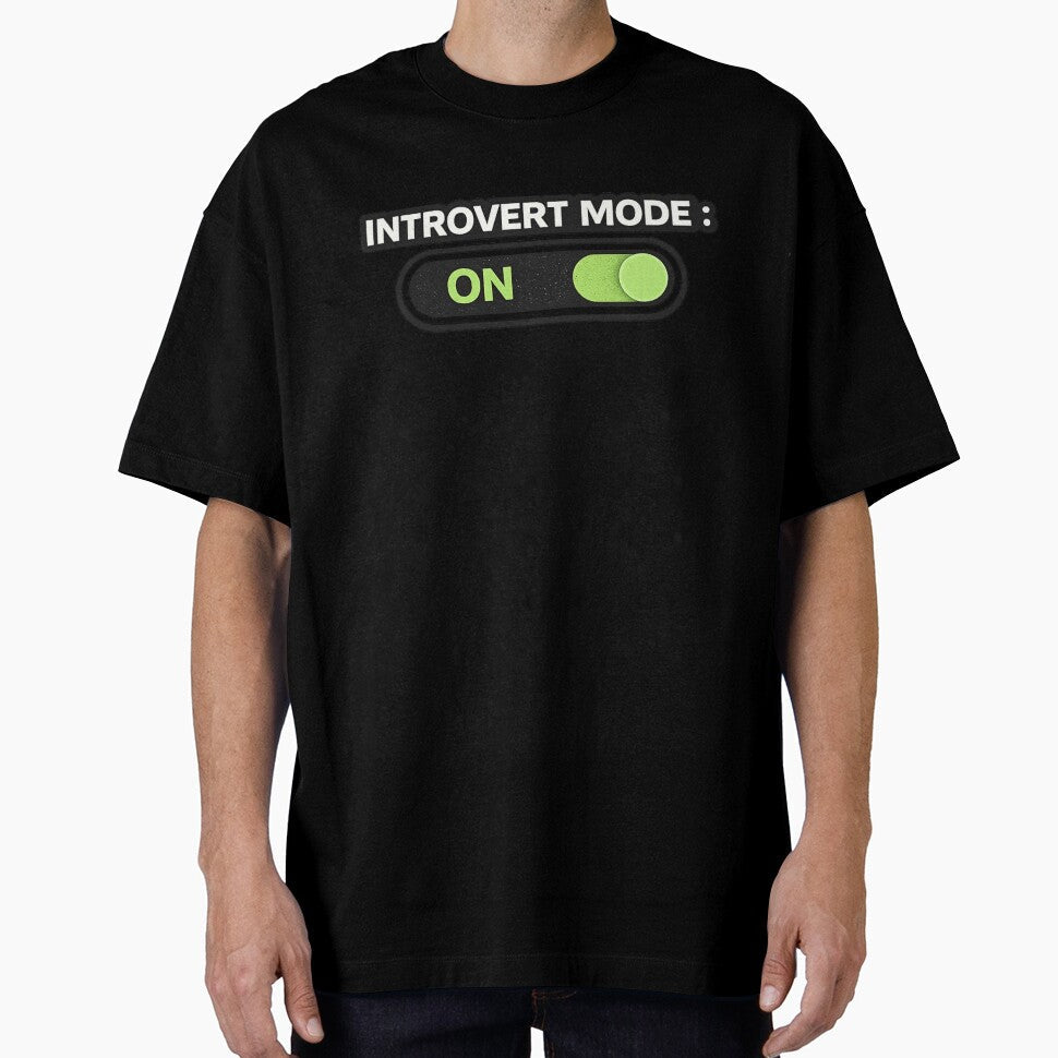 Introvert Mode ON  Funny Introvert Switch Humor Design by SpainDesign77 Unisex T-shirt, Sweatshirt, Hoodie, Long Sleeve Tee - T-Shirt, Sweatshirt, Hoodie