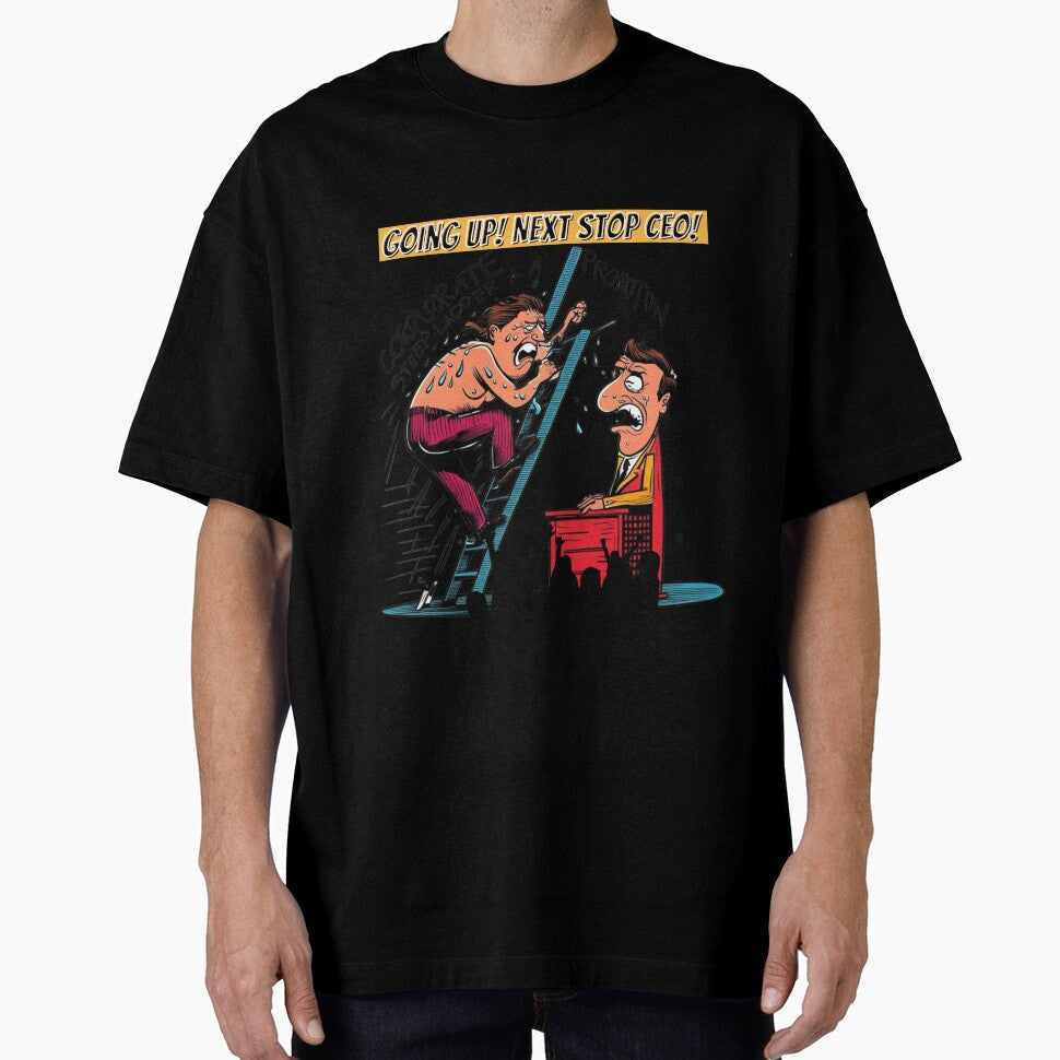 Going Up! Next Stop: CEO! by PrintableHaven Unisex T-shirt, Sweatshirt, Hoodie, Long Sleeve Tee - T-Shirt, Sweatshirt, Hoodie