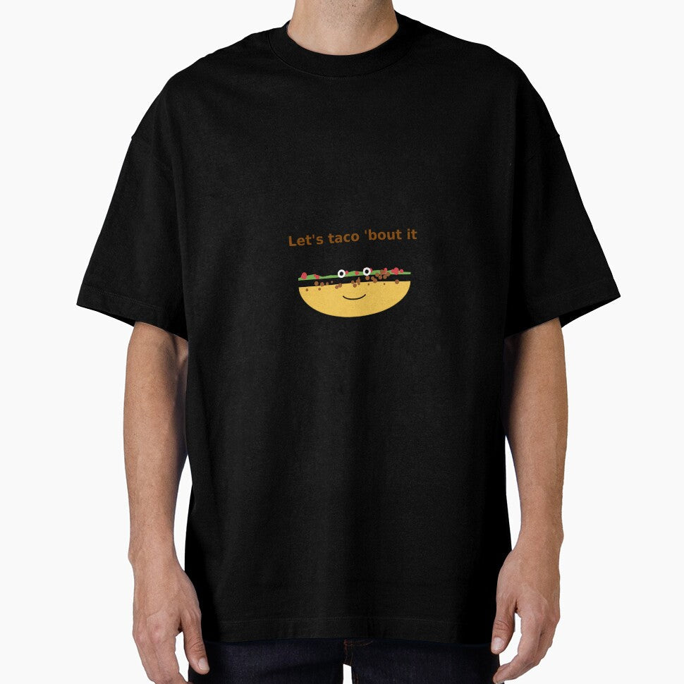 Let's Taco 'Bout It by LevelUpLab Unisex T-shirt, Sweatshirt, Hoodie, Long Sleeve Tee - T-Shirt, Sweatshirt, Hoodie