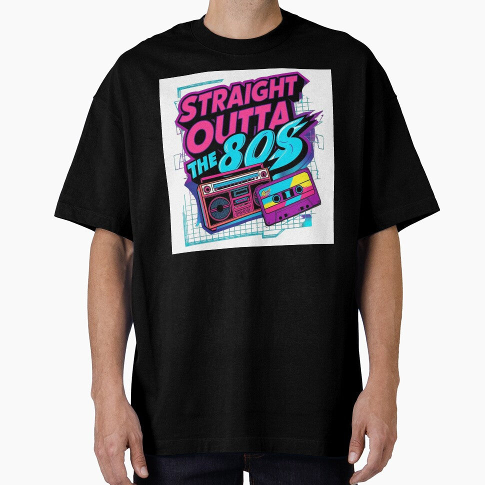 Straight Outta The 80s by Xenovate Unisex T-shirt, Sweatshirt, Hoodie, Long Sleeve Tee - T-Shirt, Sweatshirt, Hoodie