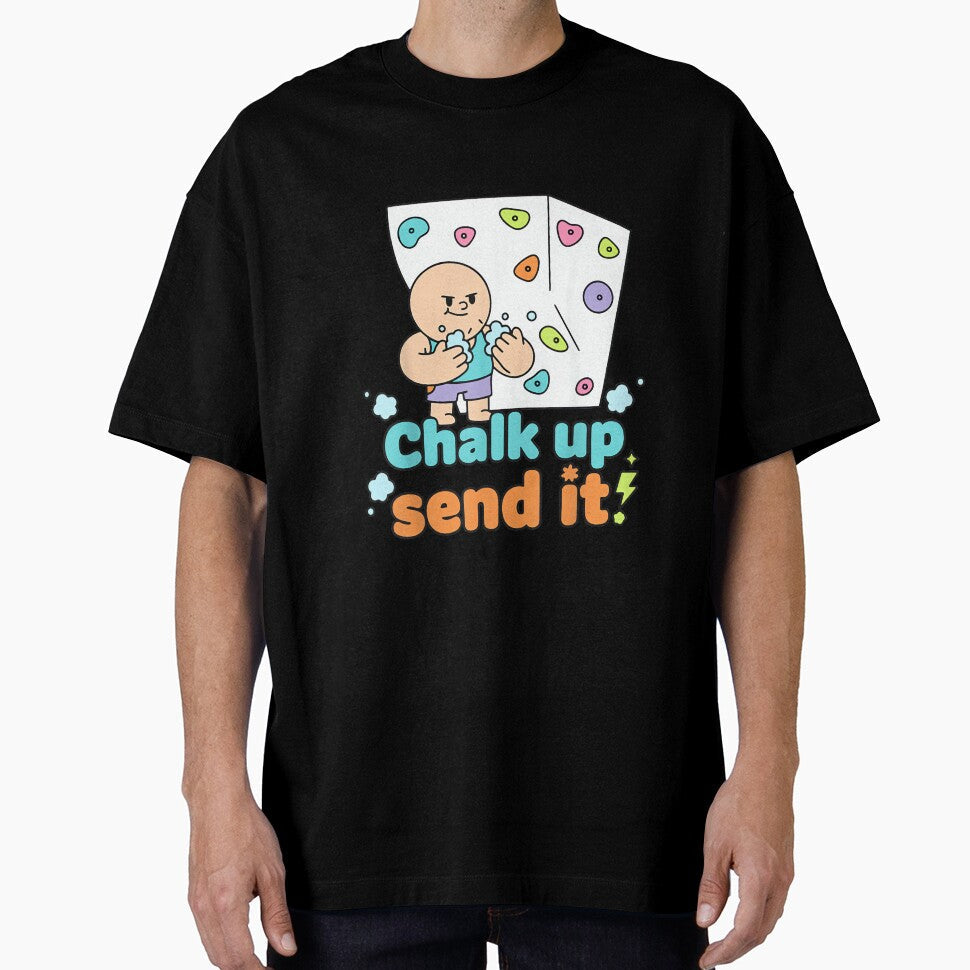 Chalk Up Send It Rock Climbing Bouldering Fun by JoyJRamos Unisex T-shirt, Sweatshirt, Hoodie, Long Sleeve Tee - T-Shirt, Sweatshirt, Hoodie