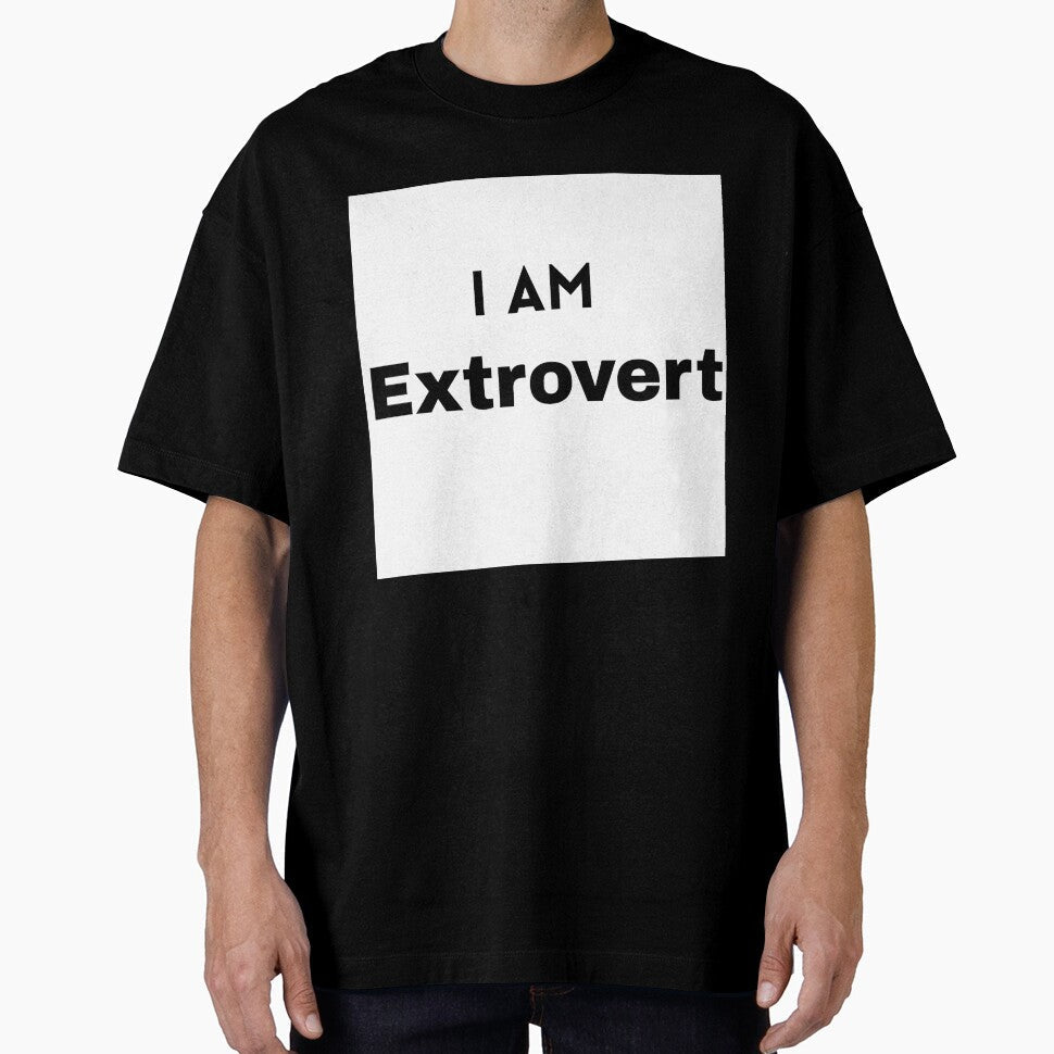 I AM Extrovert by Mywaymylife Unisex T-shirt, Sweatshirt, Hoodie, Long Sleeve Tee - T-Shirt, Sweatshirt, Hoodie
