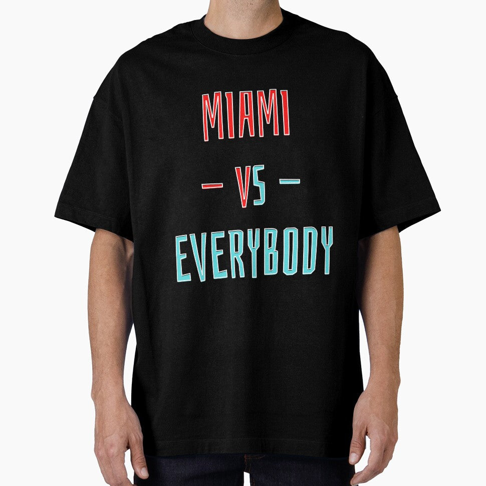 Miami vs Everybody by OlympicsMerch Unisex T-shirt, Sweatshirt, Hoodie, Long Sleeve Tee - T-Shirt, Sweatshirt, Hoodie