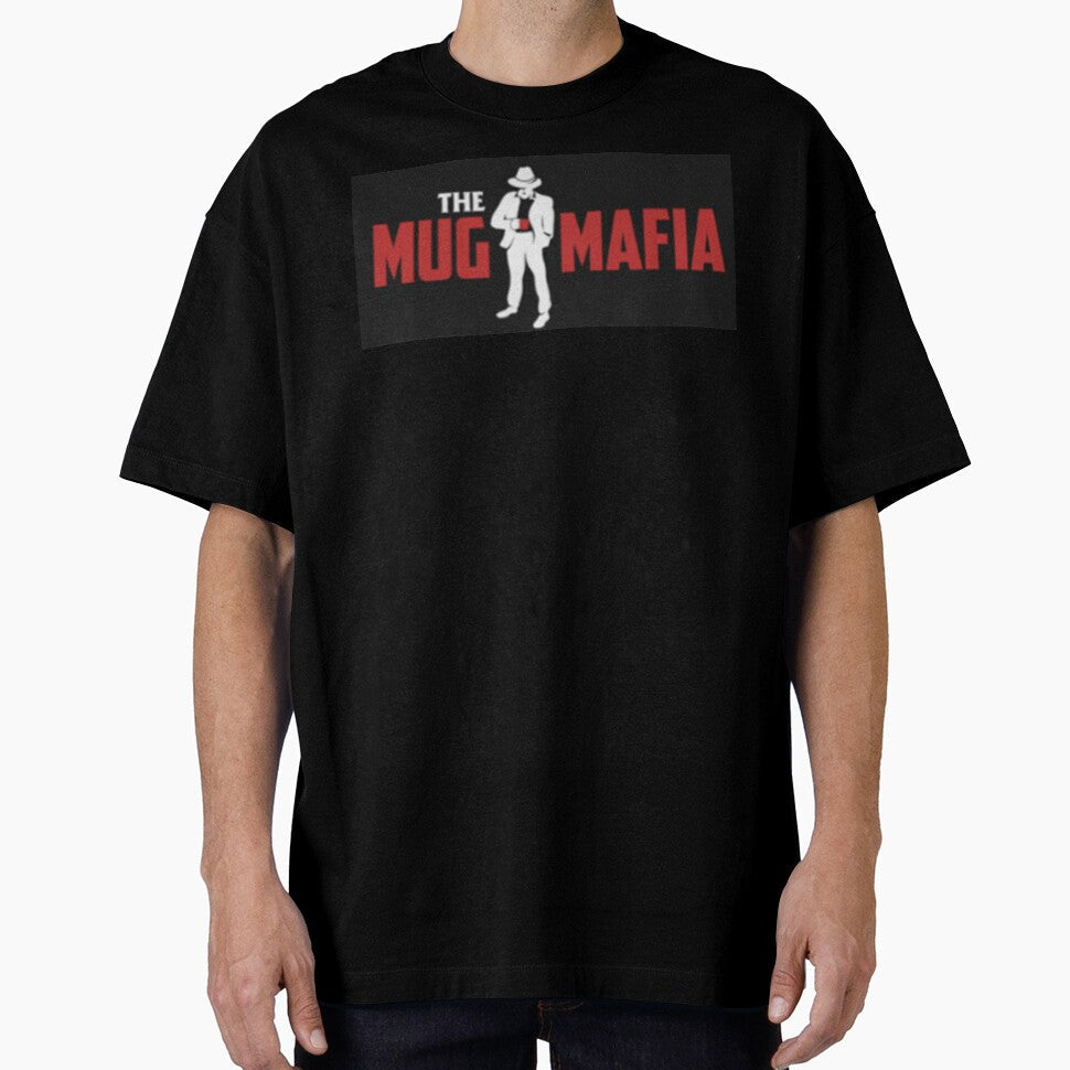 The Mug Mafia by storeInsight Unisex T-shirt, Sweatshirt, Hoodie, Long Sleeve Tee - T-Shirt, Sweatshirt, Hoodie