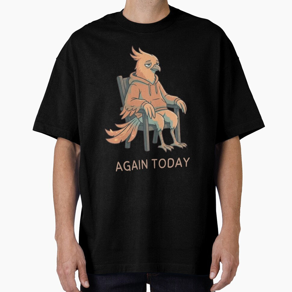 Again Today Phoenix Shirt  Minimal Tired Mood Vintage Style Tee by Mythic Ink Studio Unisex T-shirt, Sweatshirt, Hoodie, Long Sleeve Tee - T-Shirt, Sweatshirt, Hoodie