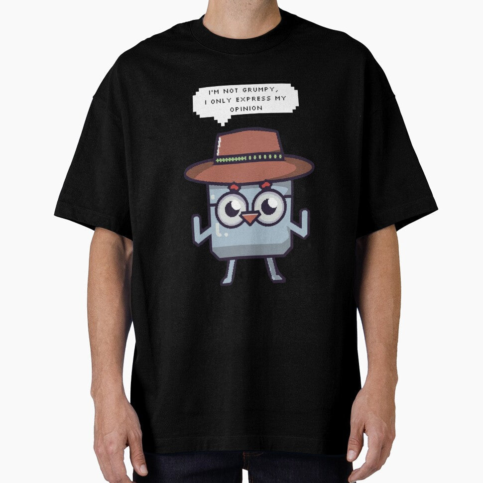 I'm not grumpy, I only express my opinion | Pixel Style by CircinusStore Unisex T-shirt, Sweatshirt, Hoodie, Long Sleeve Tee - T-Shirt, Sweatshirt, Hoodie