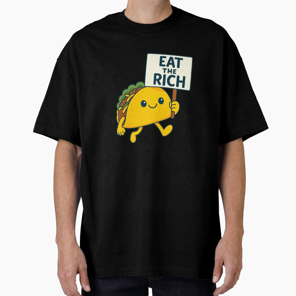Eat the Rich Taco by kindprints Unisex T-shirt, Sweatshirt, Hoodie, Long Sleeve Tee - T-Shirt, Sweatshirt, Hoodie