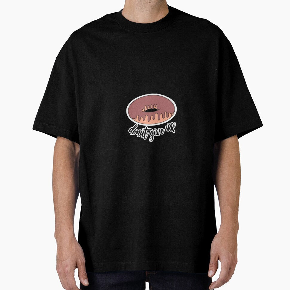 Donut give up pun sticker . by sahereative-03 Unisex T-shirt, Sweatshirt, Hoodie, Long Sleeve Tee - T-Shirt, Sweatshirt, Hoodie