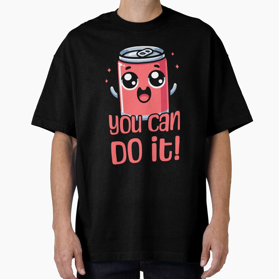 You Can Do It! Cute Soda Can Pun by PMCreative Unisex T-shirt, Sweatshirt, Hoodie, Long Sleeve Tee - T-Shirt, Sweatshirt, Hoodie