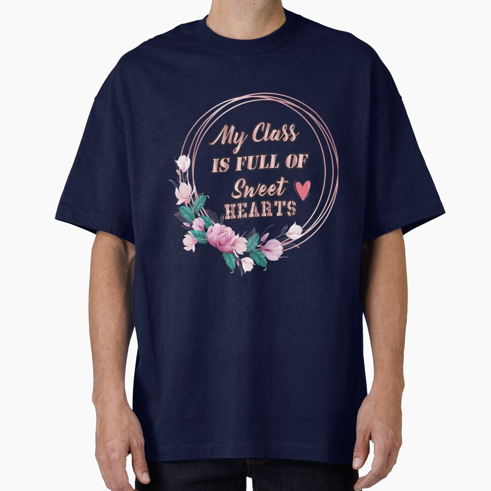 my class is full of sweet hearts by Lastazizi Unisex T-shirt, Sweatshirt, Hoodie, Long Sleeve Tee - T-Shirt, Sweatshirt, Hoodie