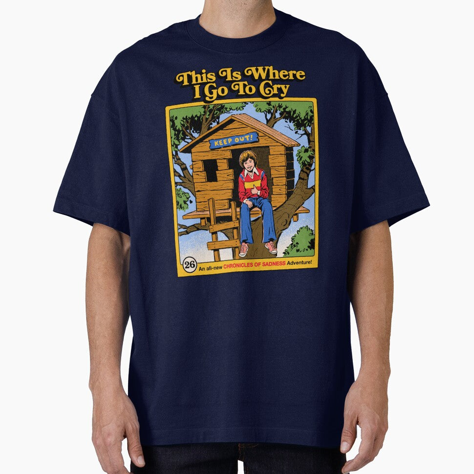 This Is Where I Go To Cry by Steven Rhodes Unisex T-shirt, Sweatshirt, Hoodie, Long Sleeve Tee - T-Shirt, Sweatshirt, Hoodie