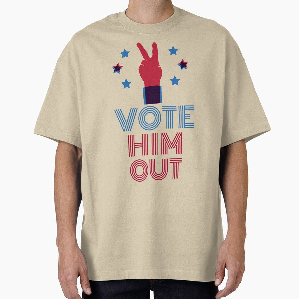 Vote him out by urban-symmetry Unisex T-shirt, Sweatshirt, Hoodie, Long Sleeve Tee - T-Shirt, Sweatshirt, Hoodie