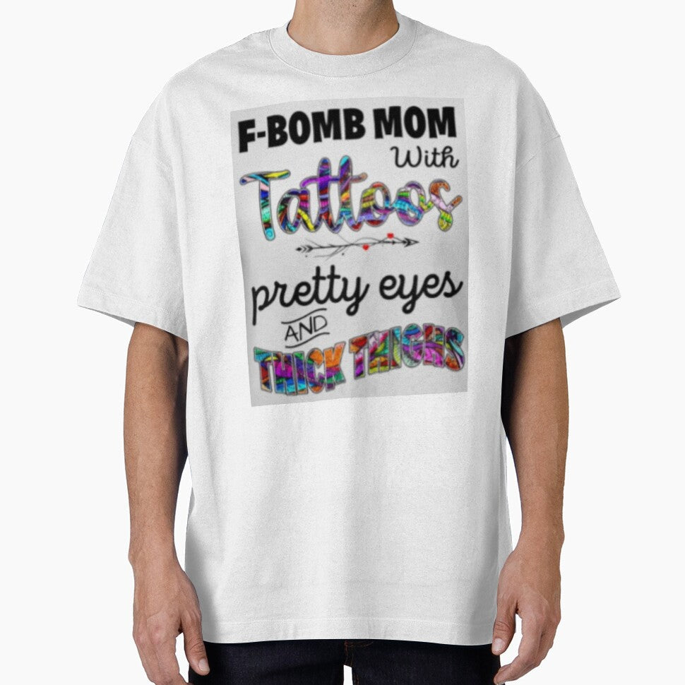 F-Bomb Mom With Tattoos by storeInsight Unisex T-shirt, Sweatshirt, Hoodie, Long Sleeve Tee - T-Shirt, Sweatshirt, Hoodie