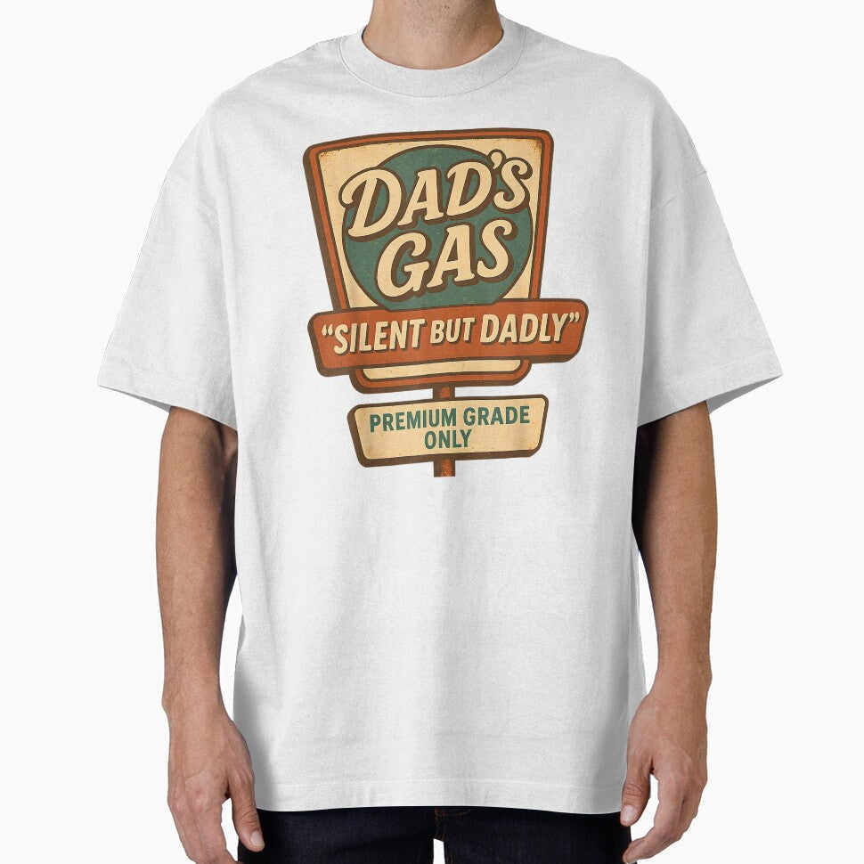 Dads Gas Funny Dad Joke by SaryaSmyth19 Unisex T-shirt, Sweatshirt, Hoodie, Long Sleeve Tee - T-Shirt, Sweatshirt, Hoodie