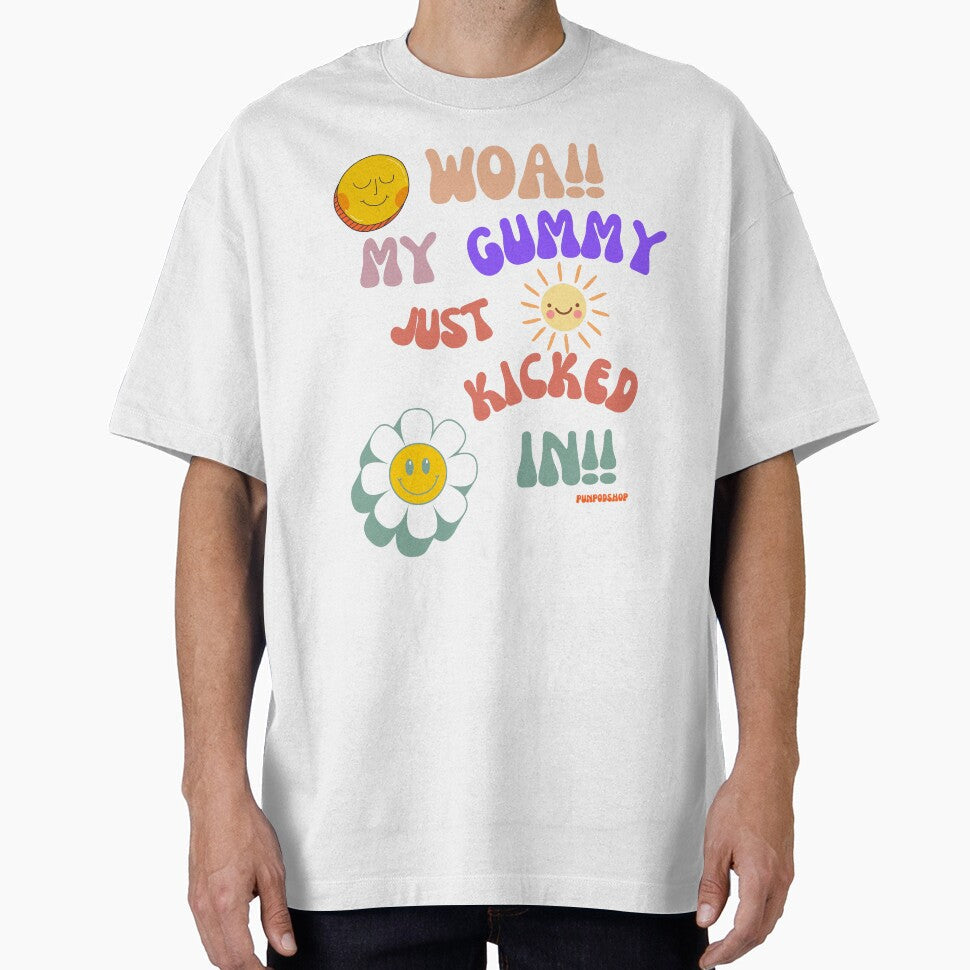 WOAH My Gummy Just Kicked In T-Shirt, Funny Graphic Tee, Cute Smiling Faces Shirt, by Crealityofit - T-Shirt, Sweatshirt, Hoodie