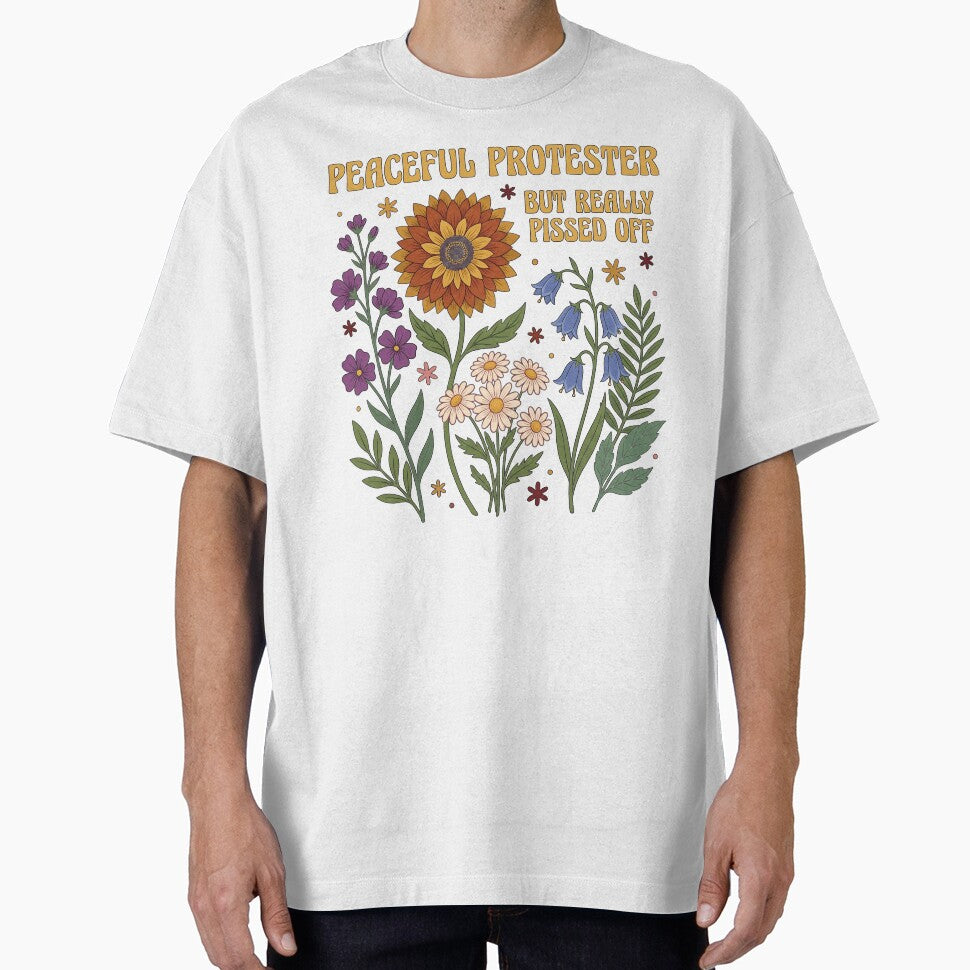 Retro Peaceful Protester But Really Pissed Off Vintage Floral by rediscoveredapp Unisex T-shirt, Sweatshirt, Hoodie, Long Sleeve Tee - T-Shirt, Sweatshirt, Hoodie