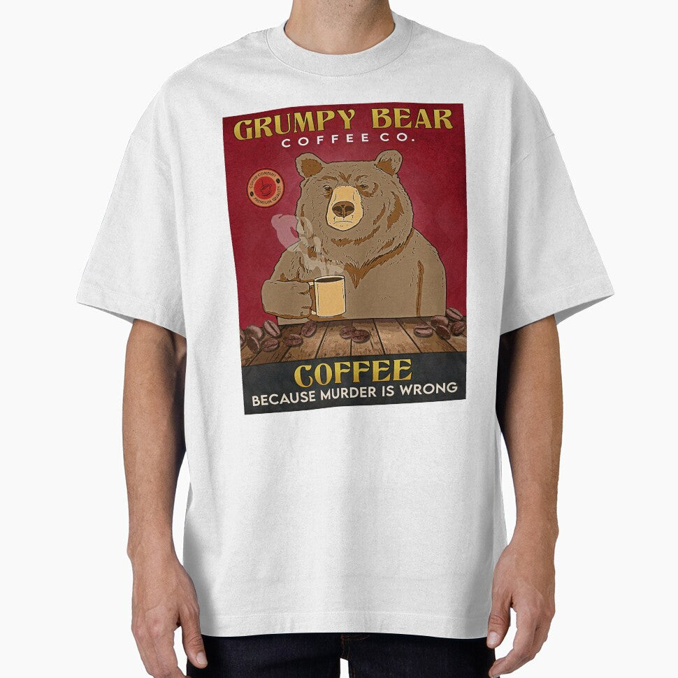 Bear Coffee Grumpy Bear Coffee by JakeGoodwin Unisex T-shirt, Sweatshirt, Hoodie, Long Sleeve Tee - T-Shirt, Sweatshirt, Hoodie