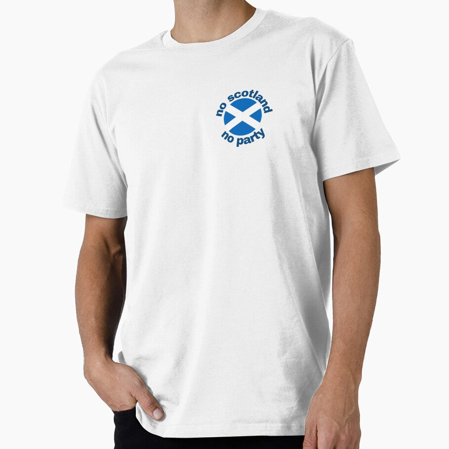 no scotland no party by whitebeagle Unisex T-shirt, Sweatshirt, Hoodie, Long Sleeve Tee - T-Shirt, Sweatshirt, Hoodie