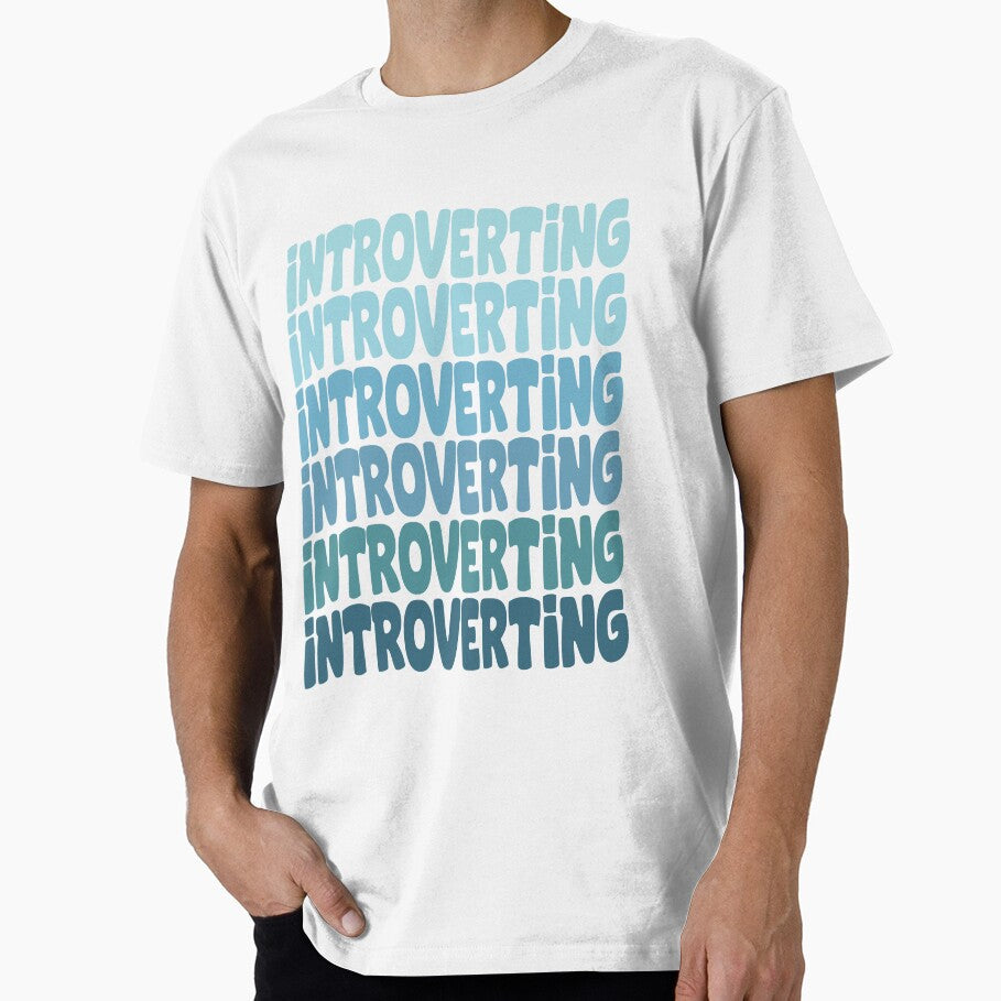 Introverting Funny Retro Introvert Typography Design by THROUGH-LIFE Unisex T-shirt, Sweatshirt, Hoodie, Long Sleeve Tee - T-Shirt, Sweatshirt, Hoodie