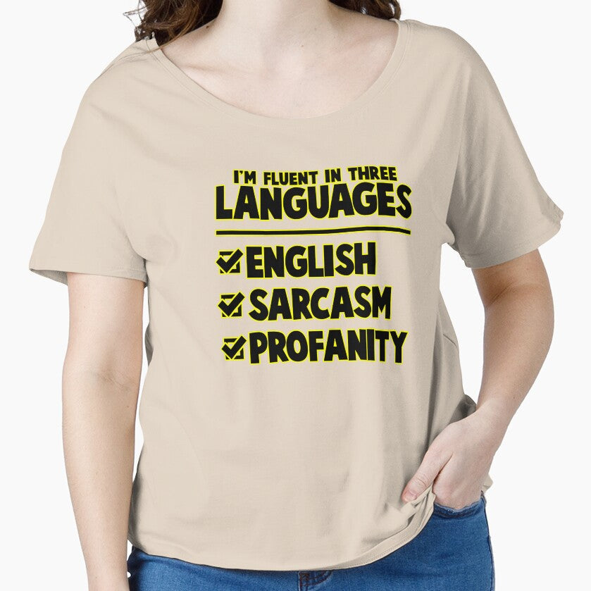 Funny Sarcastic Saying Im Fluent In Three Languages by fantasticdesign Unisex T-shirt, Sweatshirt, Hoodie, Long Sleeve Tee - T-Shirt, Sweatshirt, Hoodie