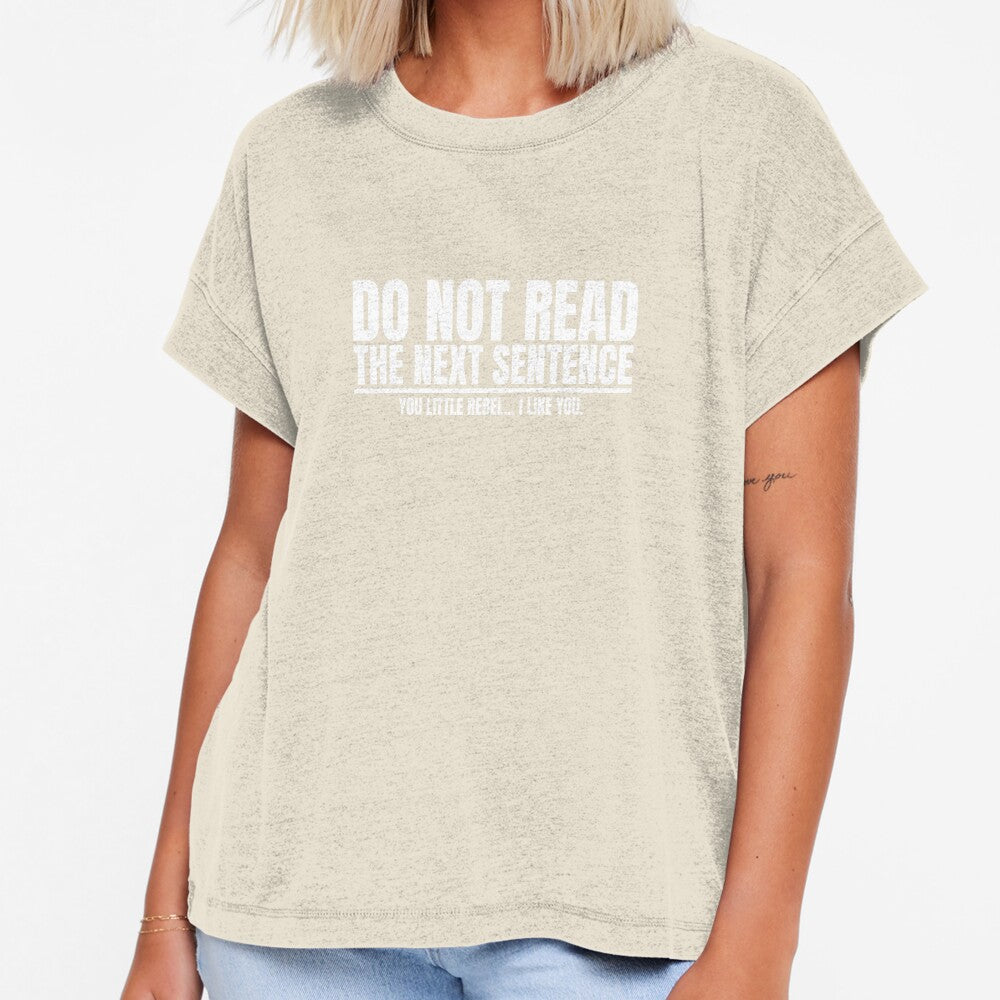 Do Not Read the Next Sentence by Dondonmart Unisex T-shirt, Sweatshirt, Hoodie, Long Sleeve Tee - T-Shirt, Sweatshirt, Hoodie