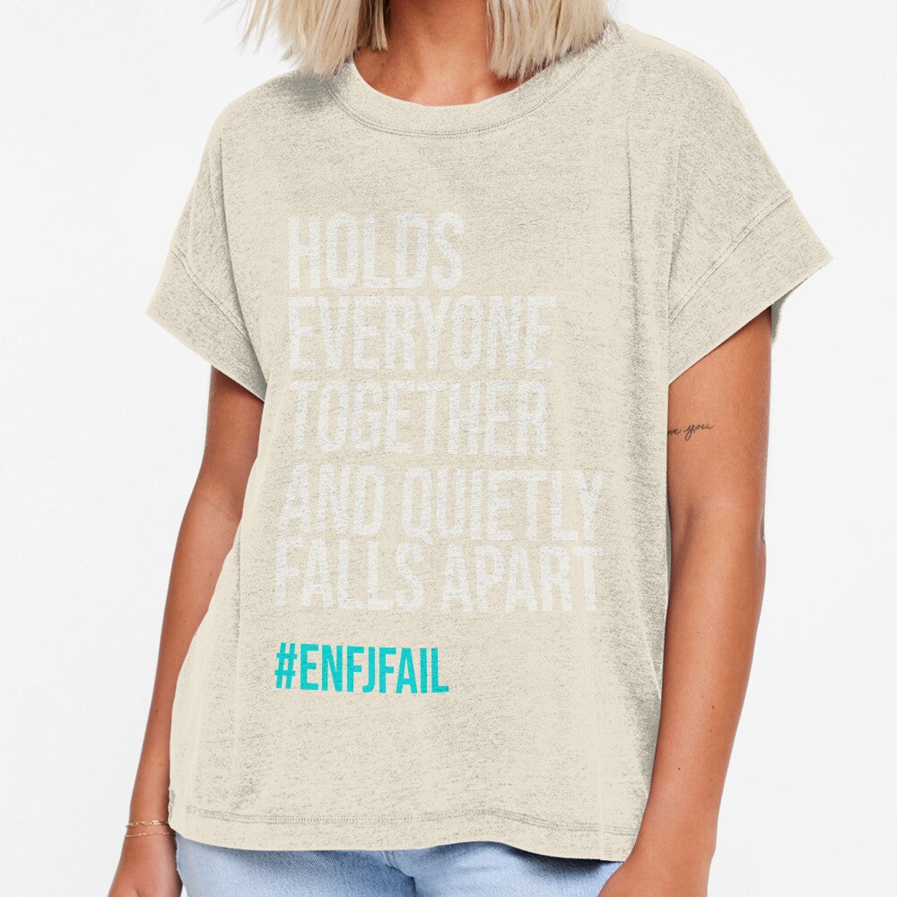 ENFJ  HOLDS EVERYONE TOGETHER AND QUIETLY FALLS APART | MBTI LIFE FAILS SERIES  ENFJ PERSONALITY EDITION by WitLounge - T-Shirt, Sweatshirt, Hoodie