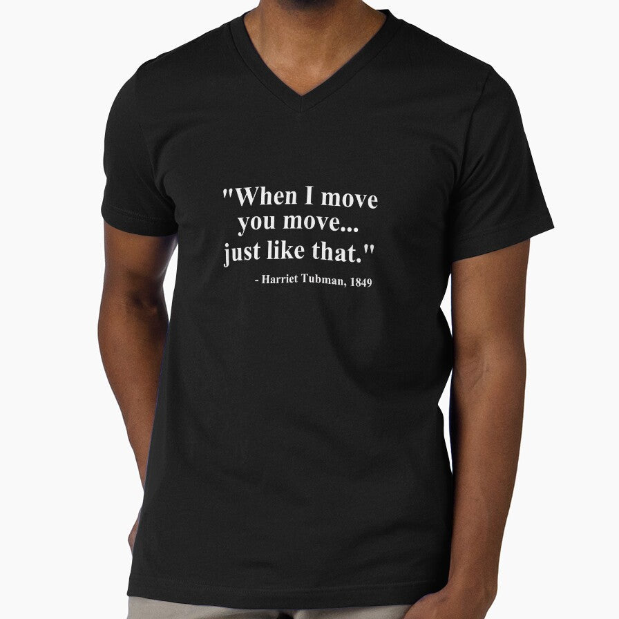When I Move You Move by JB's Shop Unisex T-shirt, Sweatshirt, Hoodie, Long Sleeve Tee - T-Shirt, Sweatshirt, Hoodie