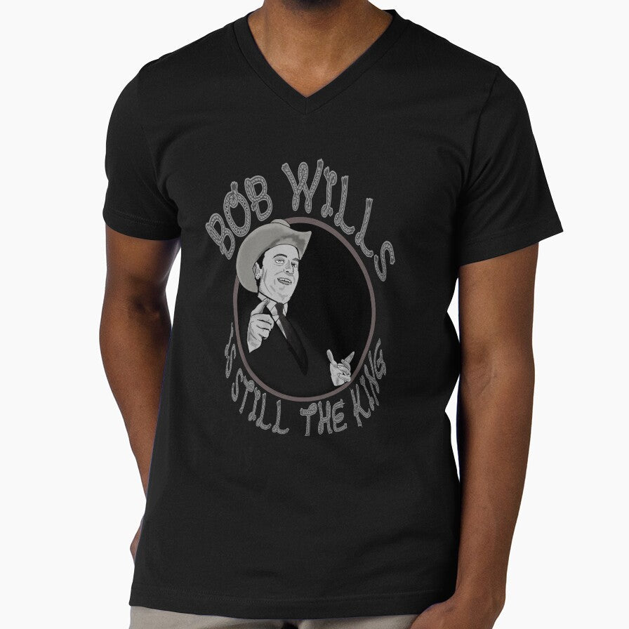 Bob Wills is Still The King by TLBugg Unisex T-shirt, Sweatshirt, Hoodie, Long Sleeve Tee - T-Shirt, Sweatshirt, Hoodie